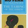 No Fear Shakespeare: The Taming of the Shrew